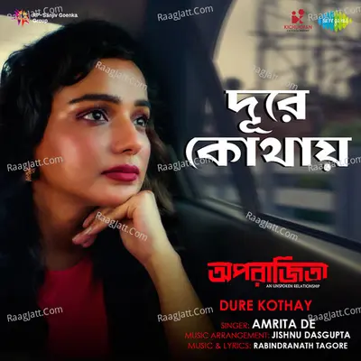 Dure Kothay - Aparajitaa Cover