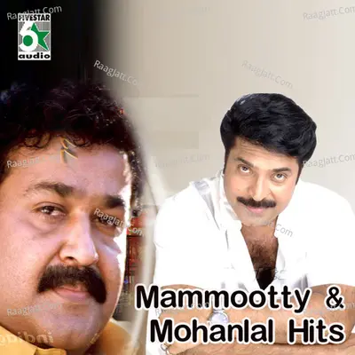 Mammootty and Mohanlal Hits - vaali