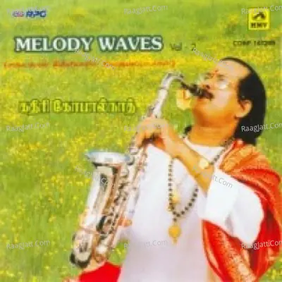 Melody Waves Kadri Gopalnath Vol 2 - Kadri Gopalnath