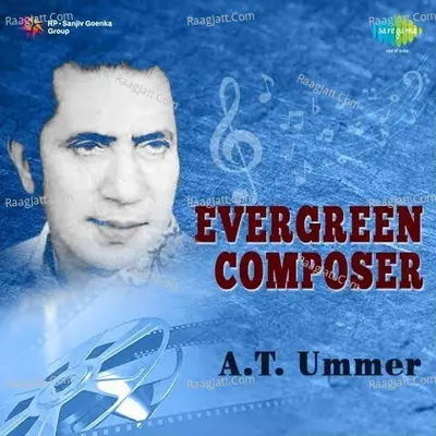 Evergreen Composer A. T. Ummer Poster