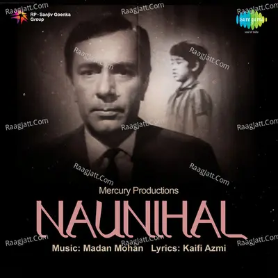 Naunihal - Madan Mohan