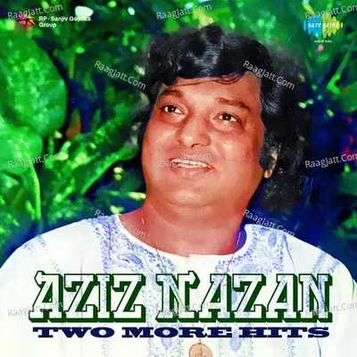 Two More Hits From Aziz Nazan - Chorus