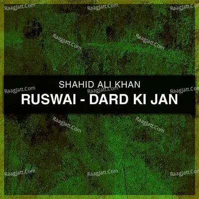 Ruswai-Dard Ki Jan Poster