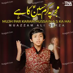 Mujh Par Karam Hussain A S Ka Hai - Single