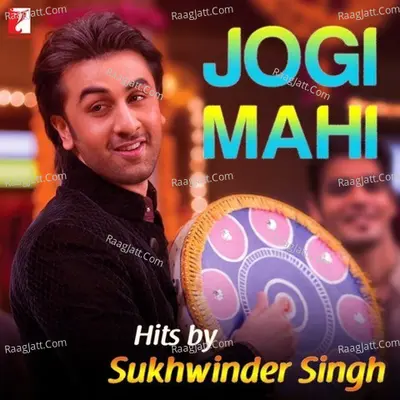 Jogi Mahi - Hits By Sukhwinder Singh - Sulaiman Merchant