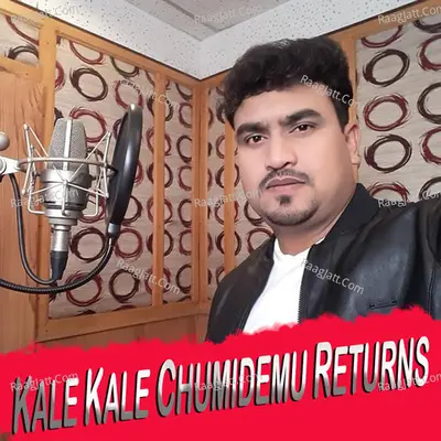 Kale Kale Chumidemu Returns Cover