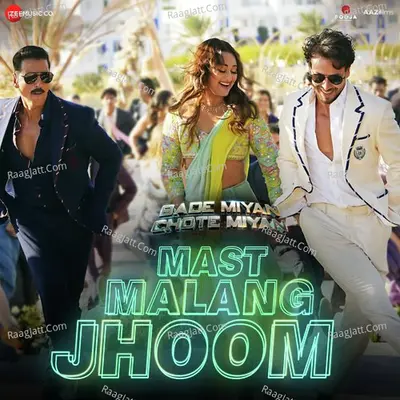 Mast Malang Jhoom (From "Bade Miyan Chote Miyan") Cover