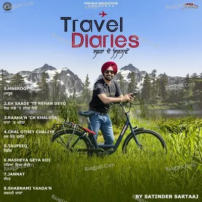 Travel Diaries - Satinder Sartaaj