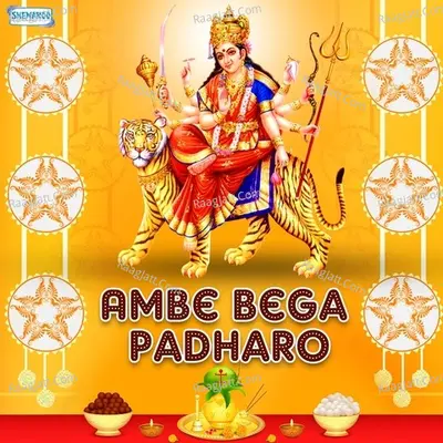 Ambe Bega Padharo Poster