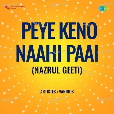 Peye Keno Naahi Paai Poster