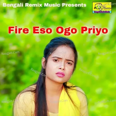 Fire Eso Ogo Priyo
