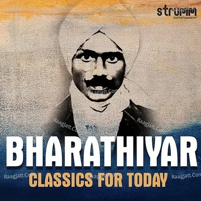 Bharathiyar Classics For Today - D. Sathyaprakash