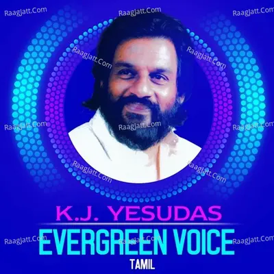K.J. Yesudas - Evergreen Voice - Tamil - Malaysia Vasudevan