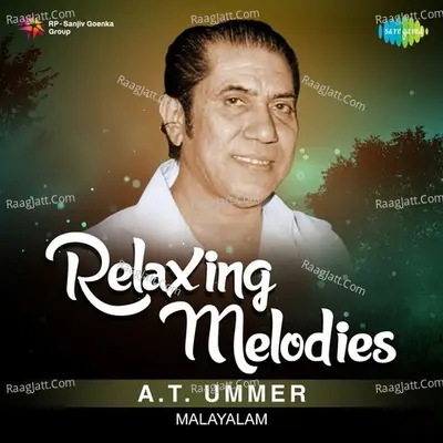 Relaxing Melodies - A. T. Ummer - A. T. Ummer