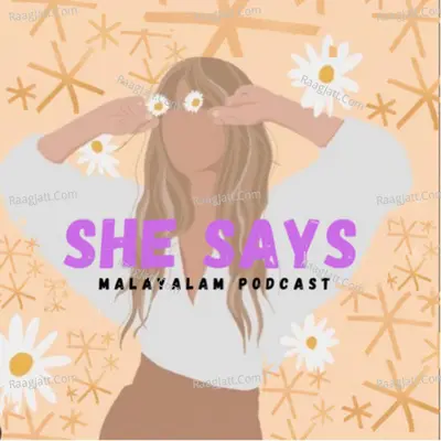 She says | Malayalam Podcast - season - 1 - Rishika Menon