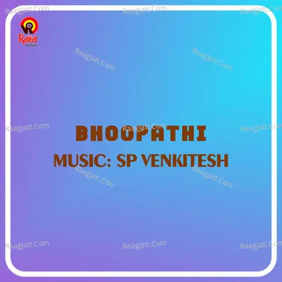 Bhoopathi (Original Motion Picture Soundtrack) - S.P. Venkatesh