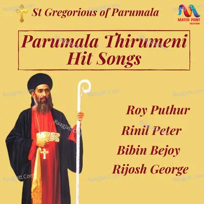 Parumala Thirumeni Hit Songs Poster