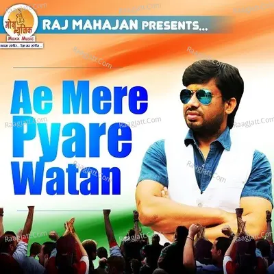 Ae Mere Pyare Watan - Jay Rajesh Arya