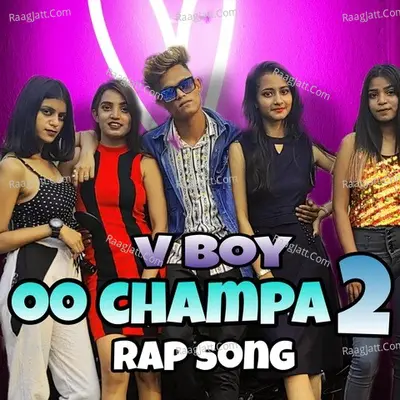Oo Champa 2 Rap Song Cover