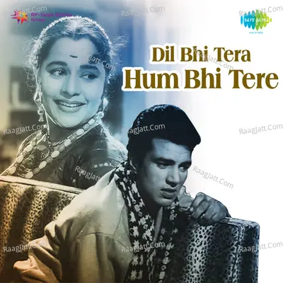 Dil Bhi Tera Hum Bhi Tere - Kalyanji Anandji
