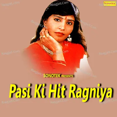 Pasi Ki Hit Ragniya - Pasi Nayyar