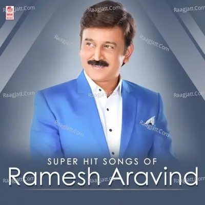 Super Hit Songs Of Ramesh Aravind Poster