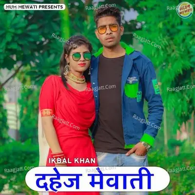 Dahej Mewati Cover