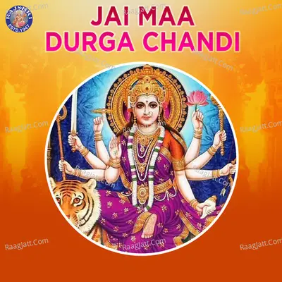 Jai Maa Durga Chandi - Sanjeevani Bhelande