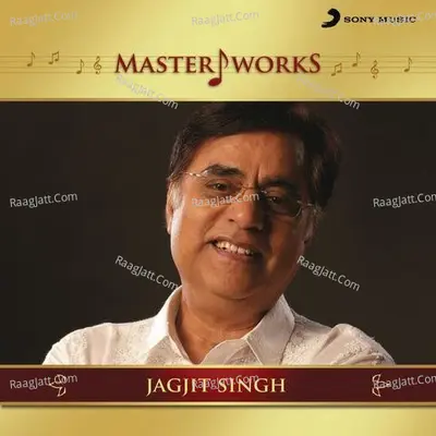 MasterWorks - Jagjit Singh - Jagjit Singh