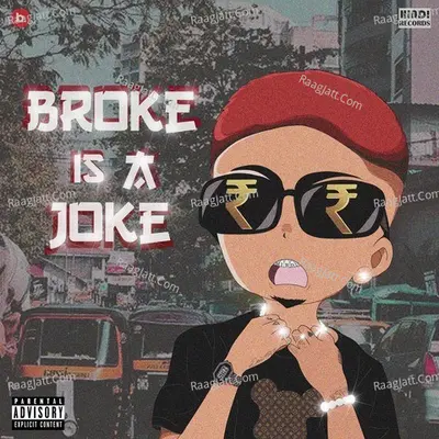 Broke Is A Joke