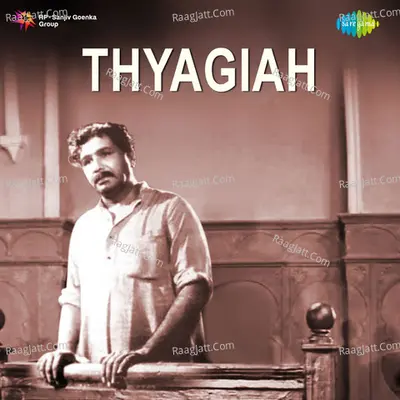 Thyagiah - Chittoor V. Nagaiah
