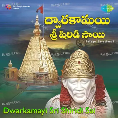 Dwarkamayi Sri Shirdi Sai - Telugu - Ajay Warrior