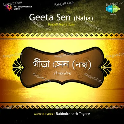 Geeta Sen Bengali Tagore Song - Geeta Sen Naha
