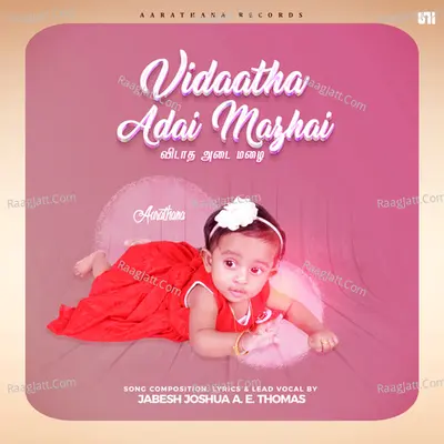 Vidaatha Adai Mazhai - Jabesh Joshua