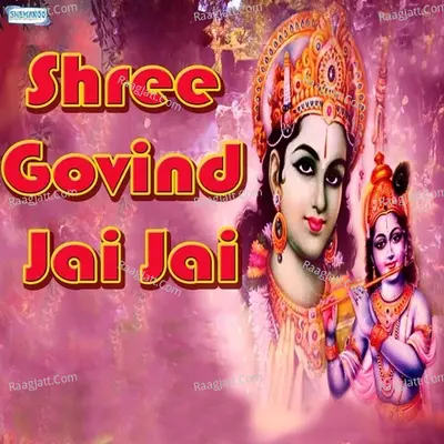 Shree Govind Jai Jai - Vandit Chhadva