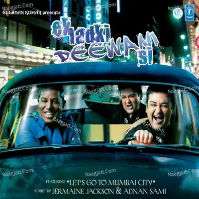 Ek Ladki Deewani Si - Adnan Sami