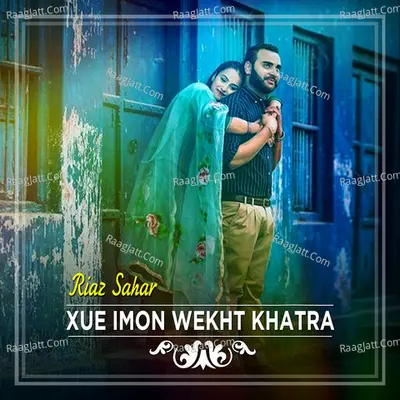 Xue Imon Wekht Khatra - Riaz Sahar