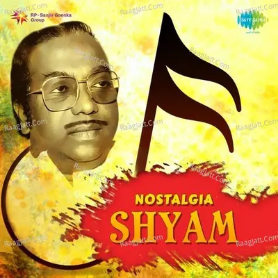 Nostalgia - Shyam - Shyam