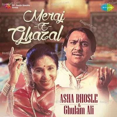 Meraj-e-Ghazal - Asha Bhosle