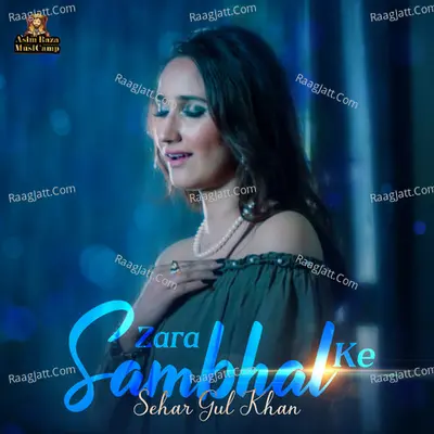 Zara Sambhal Ke - Single