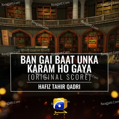 Ban Gai Baat Unka Karam Ho Gaya (Original Score)