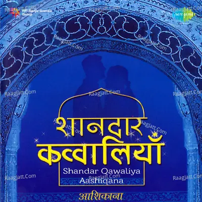 Shaandar Qawwaliyan - Aashiqana - Traditional
