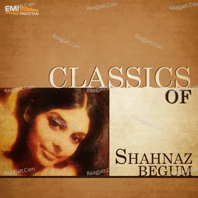 Classics of Shahnaz Begum Poster