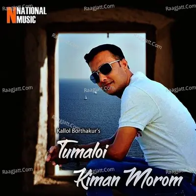 Tumaloi Kiman Morom - Single Cover