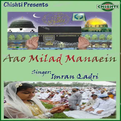 Aao Milad Manaein - Imran Qadri