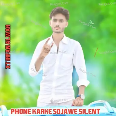 Phone Karke Sojawe Silent Cover