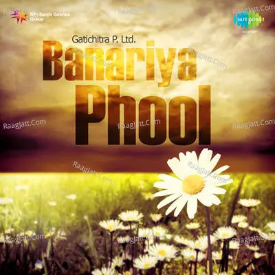 Banariya Phool - Jayanta Hazarika