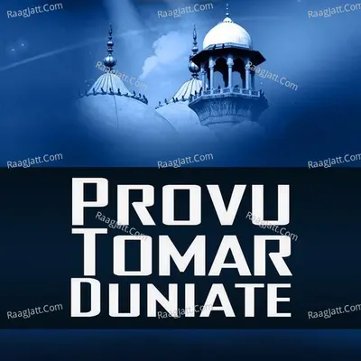 Provu Tomar Duniate - 