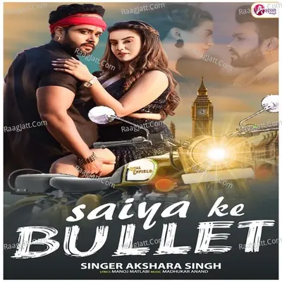 Saiya Ke Bullet Cover