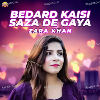 Bedard Kaisi Saza De Gaya - Single Cover